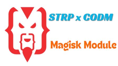 STRP x CODM Magisk Module